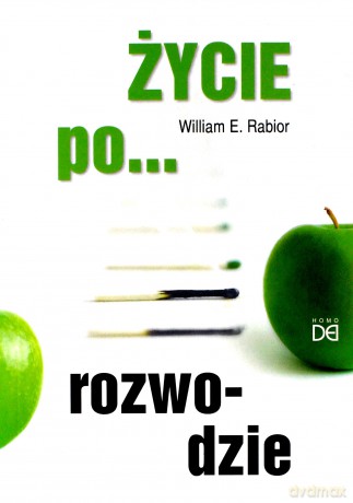 Życie po... rozwodzie - William E. Rabior [KSIĄŻKA]