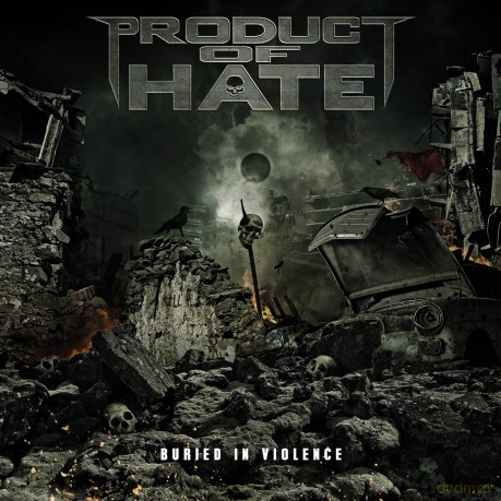 Product Of Hate: Buried In Violence [CD]