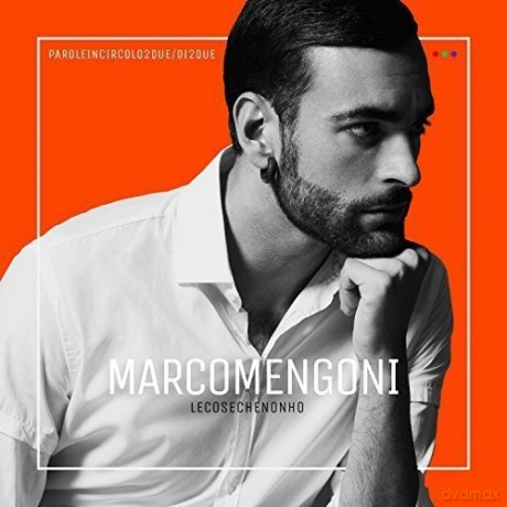Marco Mengoni: Le cose che non ho [CD]