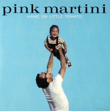 Pink Martini: Hang On Little Tomato [CD]