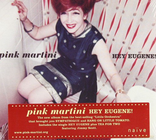 Pink Martini: Hey Eugene ! [CD]