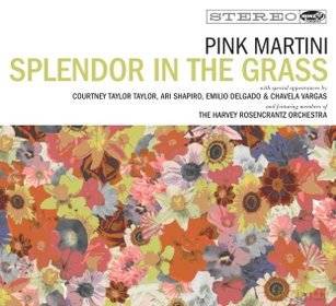 Pink Martini: Splendor In The Grass [CD]+[DVD]