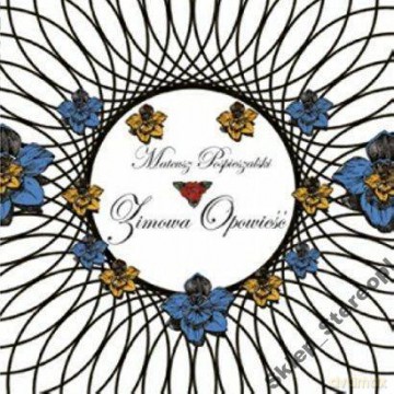 Mateusz Pospieszalski: Zimowa Opowieść [CD]