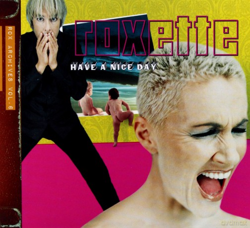 Roxette: Have A Nice Day (2009 Version) [CD]