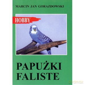 Papużki faliste - Marcin Jan Gorazdowski [KSIĄŻKA]