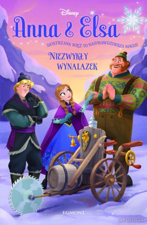 Anna i Elsa. Niezwykły wynalazek (twarda) [KSIĄŻKA]