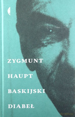 Baskijski diabeł - Zygmunt Haupt (twarda) [KSIĄŻKA]