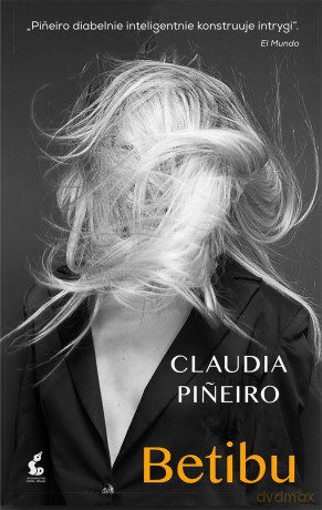 Betibu - Claudia Pineiro [KSIĄŻKA]