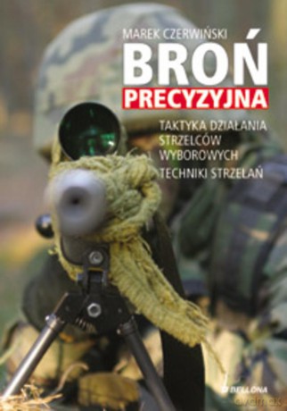 Broń precyzyjna - Marek Czerwiński (twarda) [KSIĄŻKA]