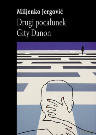Drugi pocałunek Gity Danon - Jergović Miljenko [KSIĄŻKA]
