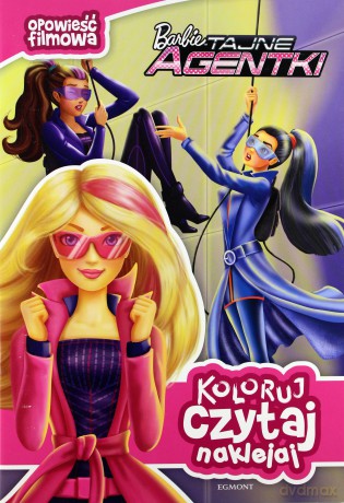 Koloruj, czytaj, naklejaj. Barbie tajne agentki [KSIĄŻKA]