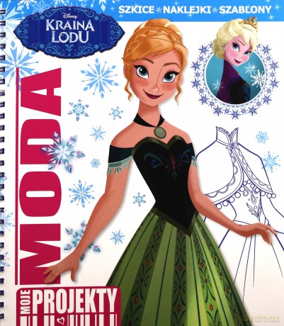 Kraina Lodu. Moda. Moje projekty [KSIĄŻKA]