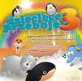 Dziecięce przeboje vol. 3 [CD]