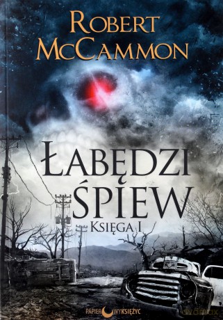 Łabędzi śpiew księga 1 - Robert Mccammon [KSIĄŻKA]