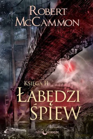 Łabędzi śpiew księga 2 - Robert Mccammon [KSIĄŻKA]