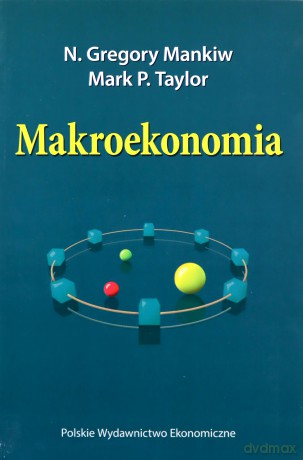 Makroekonomia - Gregory N. Mankiw, Mark P. Taylor [KSIĄŻKA]