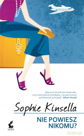 Nie powiesz nikomu - Sophie Kinsella [KSIĄŻKA]