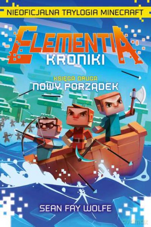 Nowy porządek. Elementia kroniki (Tom 2) - Sean Fay Wolfe [KSIĄŻKA]