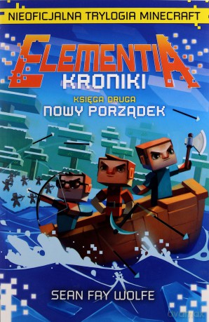 Nowy porządek. Elementia kroniki (Tom 2) - Sean Fay Wolfe [KSIĄŻKA]