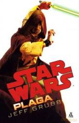 Plaga Star Wars (Gwiezdne Wojny) - Jeff Grubb [KSIĄŻKA]