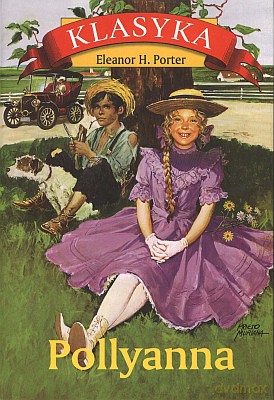 Pollyanna - Eleanor H. Porter [KSIĄŻKA]