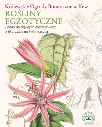 Rośliny egzotyczne. Królewskie ogrody botaniczne w Kew [KSIĄŻKA]