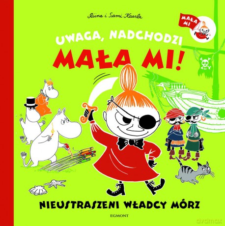 Uwaga nadchodzi Mała Mi. Nieustraszeni władcy mórz (twarda) [KSIĄŻKA]