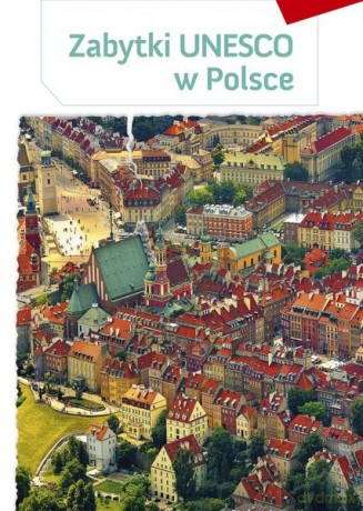Zabytki UNESCO w Polsce - Barbara Odnous (twarda) [KSIĄŻKA]