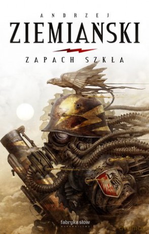 Zapach szkła - Andrzej Ziemiański [KSIĄŻKA]