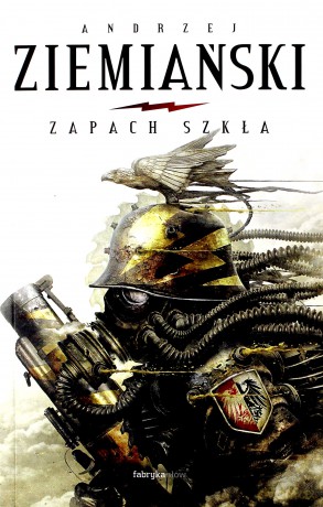 Zapach szkła - Andrzej Ziemiański [KSIĄŻKA]