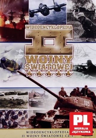 Encyklopedia II Wojny: Wideoencyklopedia II Wojny Światowej cz.5 [DVD]