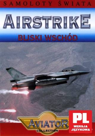 Encyklopedia Samoloty Świata: AIRSTRIKE - Bliski Wschód [DVD]