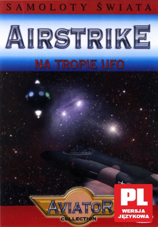 Encyklopedia Samoloty Świata: AIRSTRIKE - Na tropie UFO [DVD]