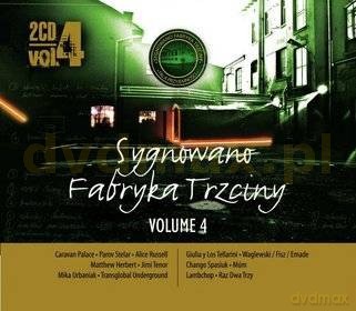 Sygnowano Fabryka Trzciny vol.4 [2CD]