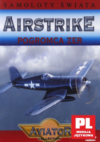 Encyklopedia Samoloty Świata: AIRSTRIKE - Pogromca zer [DVD]