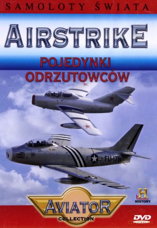 Encyklopedia Samoloty Świata: AIRSTRIKE - Pojedynki odrzutowców [DVD]