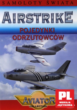 Encyklopedia Samoloty Świata: AIRSTRIKE - Pojedynki odrzutowców [DVD]