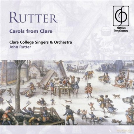 John Rutter: Classics For P.- Carols From Clare [CD]