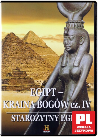 Tajemnice Starożytnych Cywilizacji 11: Egipt. Kraina Bogów cz. 4 [DVD]