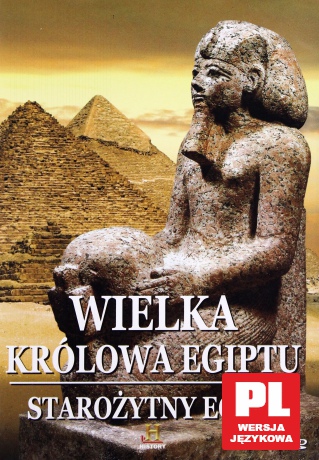 Tajemnice Starożytnych Cywilizacji 13: Wielka Królowa Egiptu [DVD]