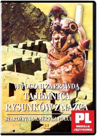 Tajemnice Starożytnych Cywilizacji 57: W pogoni za prawdą: Tajemnica rysunków z Nazca [DVD]