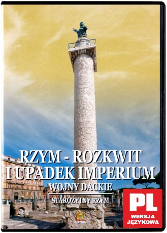 Tajemnice Starożytnych Cywilizacji 65: Rzym rozkwit i upadek imperium, Wojny Dackie [DVD]
