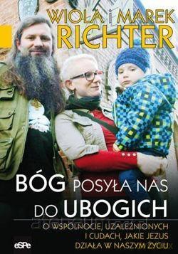 Bóg posyła nas do ubogich - Wiola i Marek Richter [KSIĄŻKA]