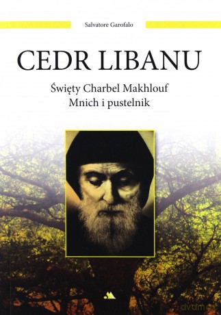 Cedr Libanu. Święty Charbel Makhlouf - Salvatore Garofalo [KSIĄŻKA]