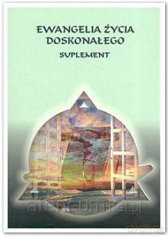 Ewangelia życia doskonałego.Suplement [KSIĄŻKA]