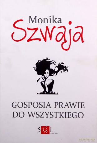 Gosposia prawie do wszystkiego - Monika Szwaja [KSIĄŻKA]