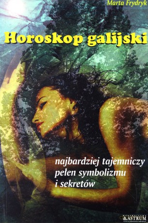 Horoskop galijski - Marta Frydryk [KSIĄŻKA]