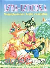 Izba-izdebka - Najpiękniejsze bajki [KSIĄŻKA]
