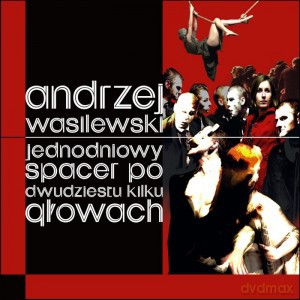 Jednodniowy spacer po dwudziestu kilku głowach - Andrzej Wasilewski [KSIĄŻKA]