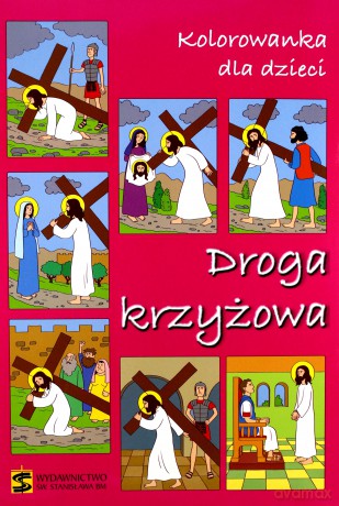 Kolorowanka dla dzieci. Droga Krzyżowa [KSIĄŻKA]